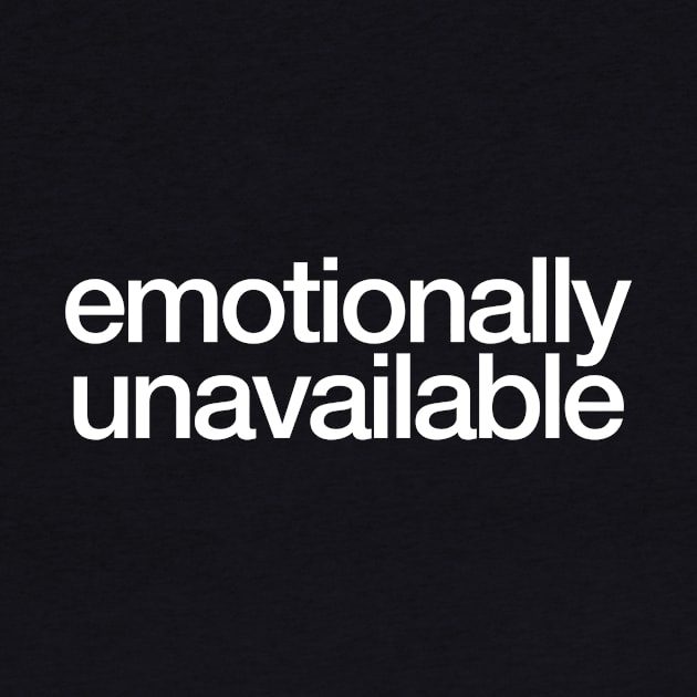 emotionally unavailable by e2productions